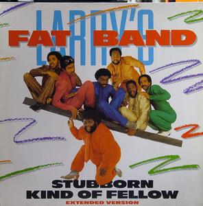 Front Cover Single Fat Larry's Band - Stubborn Kind Of Fellow