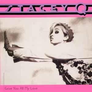 Front Cover Single Stacey Q - Give You All My Love