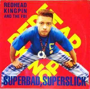 Front Cover Single Redhead Kingpin & The F.b.i. - Superbad, Superslick