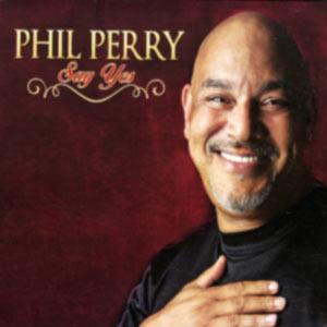 Phil Perry - Say Yes