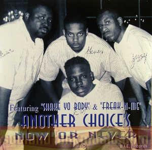 Another Choice - Now Or Never