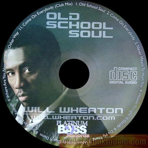 Will Wheaton - Old School Soul