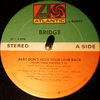 Bridge - Baby Don't Hold Your Love Back