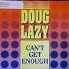 Doug Lazy - Can't Get Enough
