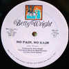 Wright, Betty - No Pain, No Gain